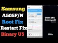 Samsung A50 A505F U5 Binary  Root | Restart Fix | NG Fix