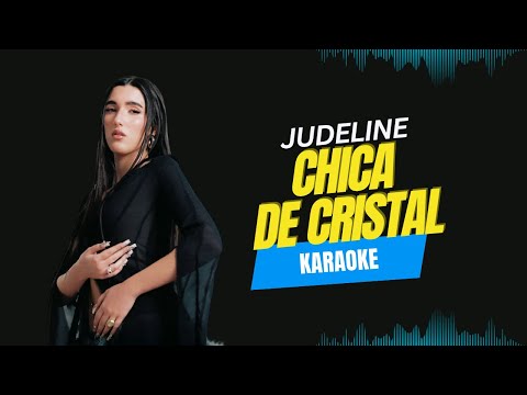 Judeline - Chica de cristal (KARAOKE)