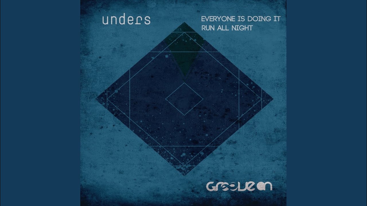 Watch Everyone Is Doing It (Mark Mywords & Unders Remix) on YouTube Watch Everyone Is Doing It (Mark Mywords & Unders Remix) on YouTube