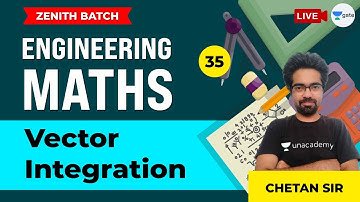 Vector Integration | Lec 35 | Engineering Maths | GATE CE | Chetan Sir
