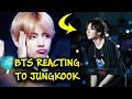 BTS reacting to JUNGKOOK