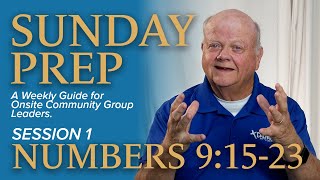 Numbers 9:15 - 23 Lifeway Explore the Bible - Commentary | Sunday Prep - Clark Dunlap