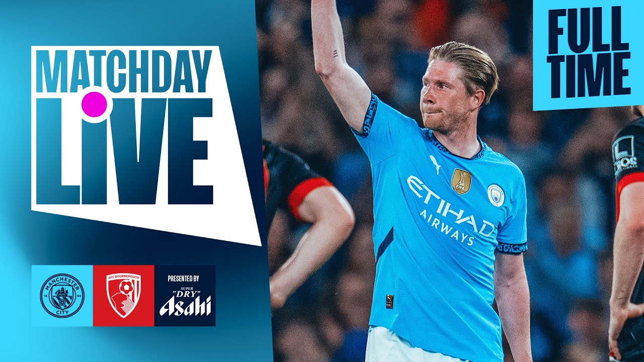 Goodbye King Kev | De Bruyne says farewell at the Etihad | Man City 3-1 Bournemouth | Matchday Live