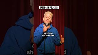 American Police 👮🏻‍♂️ #standup #comedy #usa