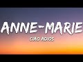 Anne-Marie - Ciao Adios (Lyrics) Mp3 Song