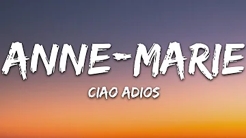 Anne-Marie - Ciao Adios (Lyrics)