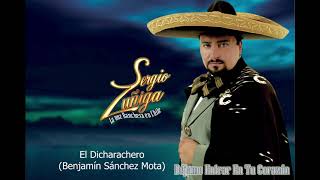 Sergio Zúñiga - EL Dicharachero (Audio Oficial)