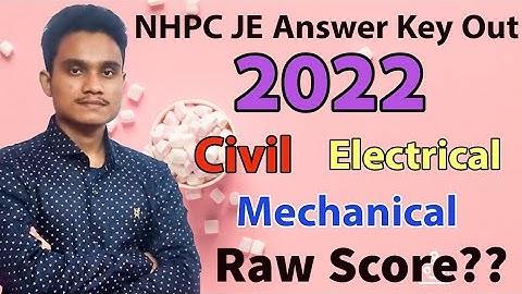 NHPC JE Answer Key Out 2022 🔥🔥🔥🔥 | Civil/Electrical/Mechanical
