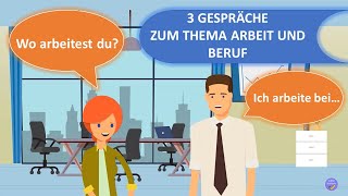 Arbeit und Beruf - Dialoge | Deutsch lernen