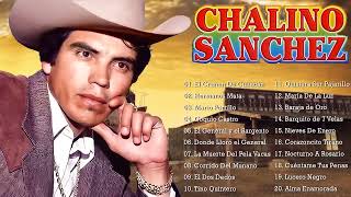 CHALINO SANCHEZ Mix Los Mas Escuchados || Corridos Perrones 2022 de Chalino Sanchez