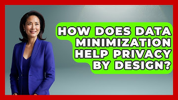 How Does Data Minimization Help Privacy By Design? - AI and Technology Law