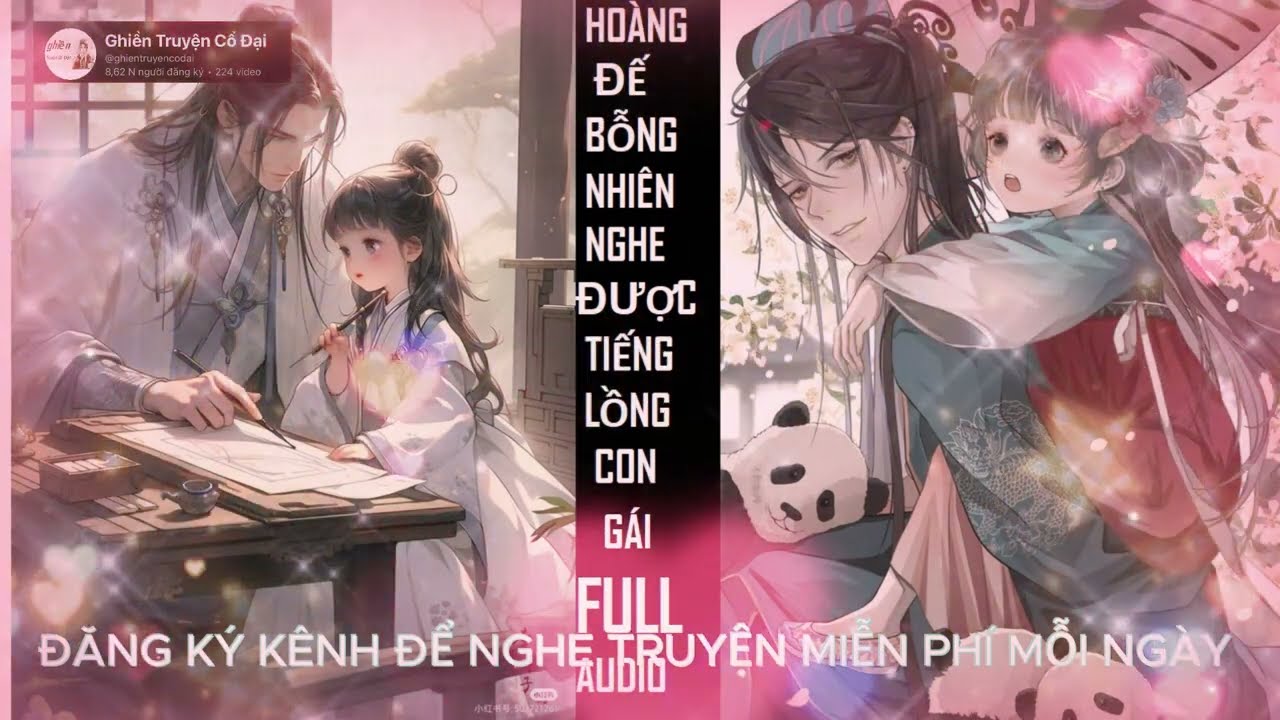 Full PHỤ HOÀNG NGHE ĐƯỢC TIẾNG LÒNG CỦA TIỂU CÔNG CHÚA, huyền huyễn, hài hước, chữa lành Xem mô tả