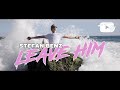 Stefan Benz - Leave Him (Music Video)