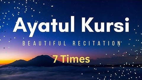 Ayatul Kursi(7times)|Ayatal kursi protection stubborn Childrens Memorize it|Before travel &Evil Eyes
