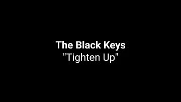 The Black Keys "Tighten Up" (Karaoke)