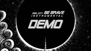 Owl City - Be Brave (Instrumental Cover) [DEMO 2] chords