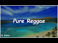 Pure reggae  dj drizzy