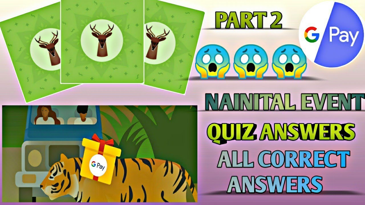 NAINITAL EVENT | GOOGLE PAY QUIZ ANSWERS | ALL CORRECT ANSWERS | EARN UPTO 100 | PART 2