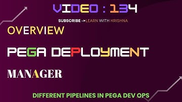 134. Overview of Pega Deployment Manager - Part 1 ||Deployment Manager Studio || CI/CD pipeline