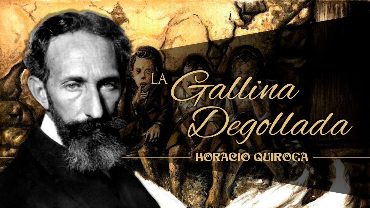LA GALLINA DEGOLLADA, de HORACIO QUIROGA narrado por EL ABUELO KRAKEN 🦑 YouTube