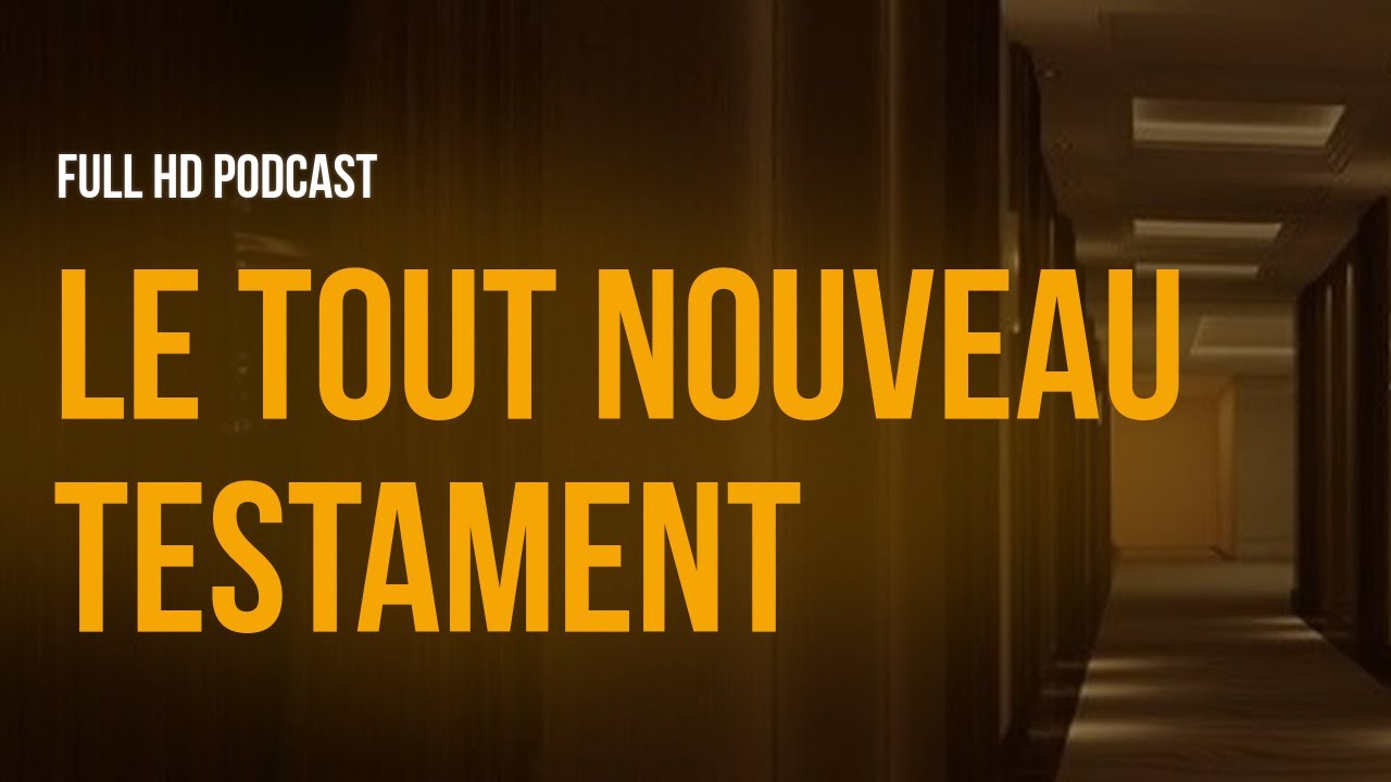 Le tout nouveau testament (2015) - HD Full Movie Podcast Episode | Film