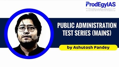 Public Administration Test Series for UPSC Mains 2025 | UPSC Optional Pub Ad Test Series by Ashutosh