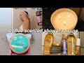 MY SHOWER ROUTINE| COFFEE SCENTED!!