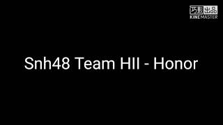 Snh48 Team HII - 《Honor》（歌词）