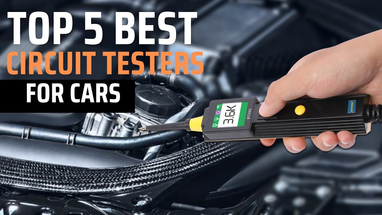 TOP 5 BEST CIRCUIT TESTERS FOR CARS IN 2025