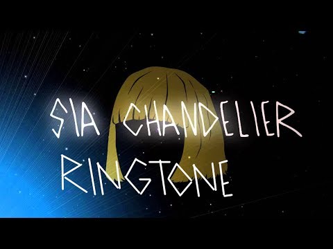 Sia Chandelier Ringtone