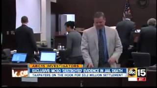 Did MCSO destroy jail death evidence?