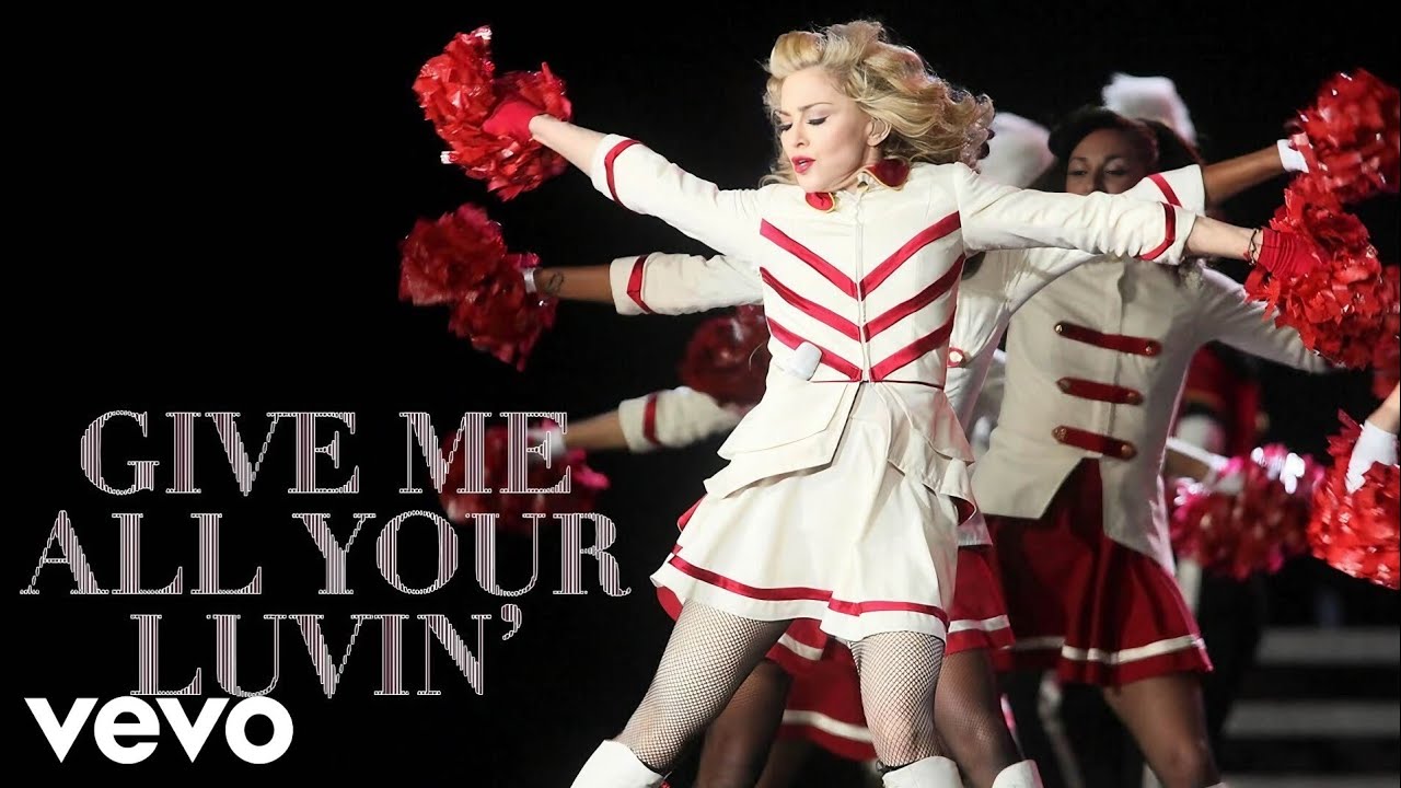Madonna Give Me All Your Luvin' (The MDNA Tour, Live from Miami