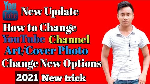 How To Change Youtube Channel Art/Cover Photo On Android 2021 | Youtube Channel Banner Kaise Lagaye