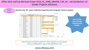 Office 2016 myITLab MS-Excel Grader EX16_XL_CH08_GRADER_CAP_AS - Job Satisfaction 1.6
