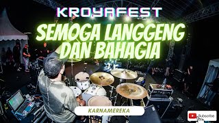 SEMOGA LANGGENG DAN BAHAGIA - KARNAMEREKA // LIVED AT KROYAFEST2023 with SHAOLLINMUSIC
