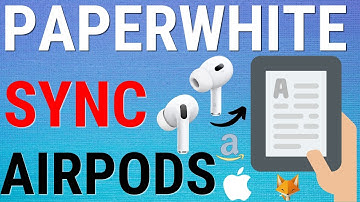 How To Add AirPods To Kindle Paperwhite