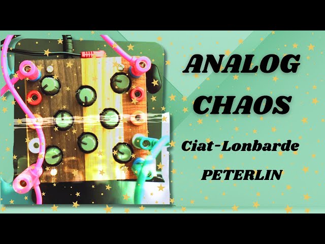 20-Minute Improv With The Ciat Lonbarde Peterlin Analog Chaos