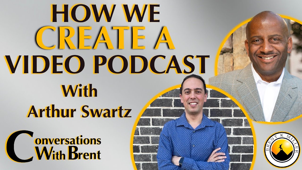 HOW WE CREATE A VIDEO PODCAST With Arthur Swartz | CWB