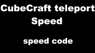 CubeCraft teleport Speed | speed code | #Freealts