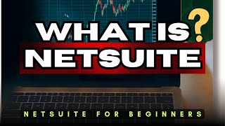 WHAT IS NETSUITE NETSUITE FOR BEGINNERS l HOW TO MAKE MONEY WITH NETSUITE IN 2025