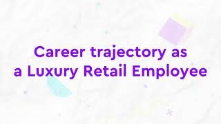 30. Career Trajectory as a Luxury Retail Employee.