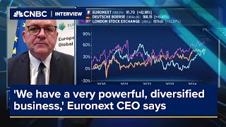 'We have a very powerful, diversified business,' Euronext CEO says