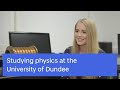 Studying Physics | Science &amp; Engineering | The University of Dundee