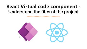 React Virtual Code Components  Tutorial 2 - Understanding Project Files for Power Apps PCF