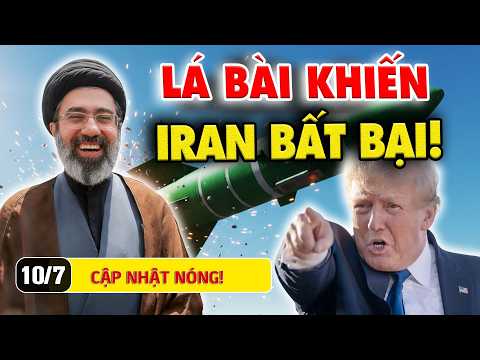 Điểm Nóng 10/7: Iran đặt Hormuz lên bàn mặc cả, “hột nhãn” thành NGÒI NỔ RĂN ĐE Trung Đông