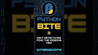 Python Intermediate Bite 3: Dict Detectives: Find the Missing Key!