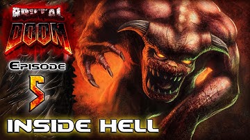 BRUTAL Doom V20 BLACK METAL Episode 5: Inside Hell Part 1/3 | Gameplay Walkthrough