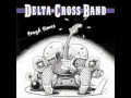 Delta Cross Band - Dust My Broom