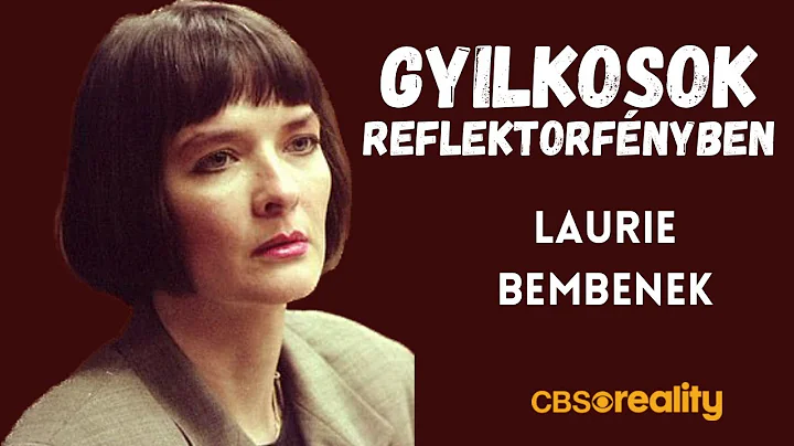 Gyilkosok Reflektorfnyben - Laurie Bembenek