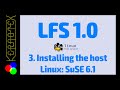 03 Installing Host Linux SuSE 6.1 - Linux From Scratch 1.0